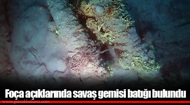 Foça açıklarında savaş gemisi batığı bulundu