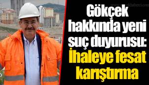 Gökçek hakkında yeni suç duyurusu: İhaleye fesat karıştırma