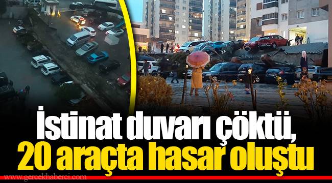 İstinat duvarı çöktü, 20 araçta hasar oluştu