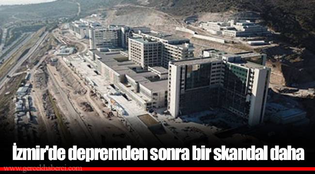İzmir'de depremden sonra bir skandal daha