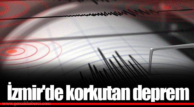 İzmir'de korkutan deprem