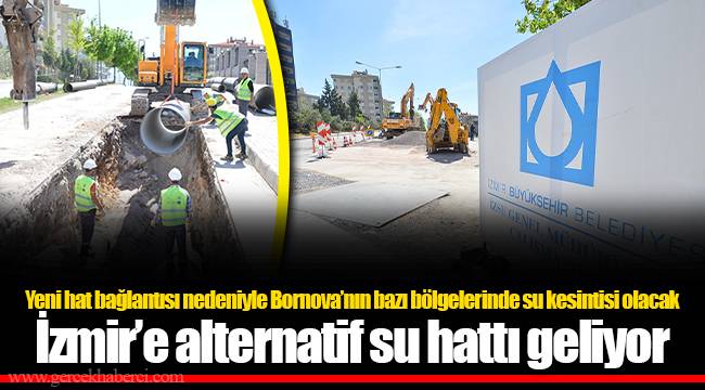 İzmir’e alternatif su hattı geliyor 