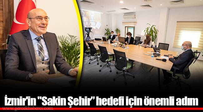 İzmir'in "Sakin Şehir” hedefi için önemli adım