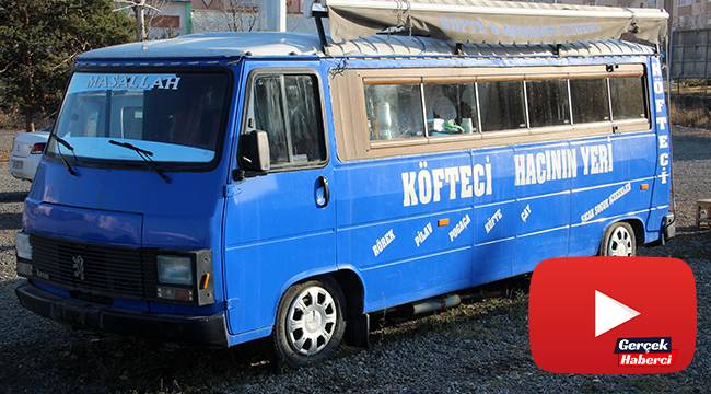 Kamyonunu sattı, karavan minibüs alıp köfteciye çevirdi
