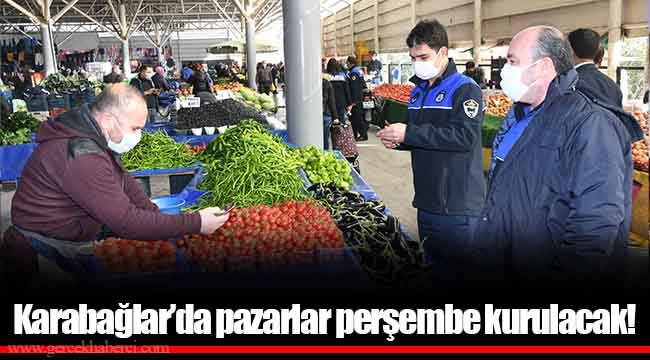 Karabağlar’da pazarlar perşembe kurulacak!
