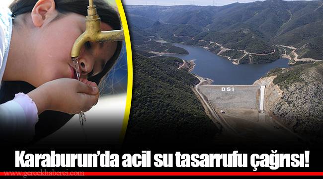 Karaburun’da acil su tasarrufu çağrısı!
