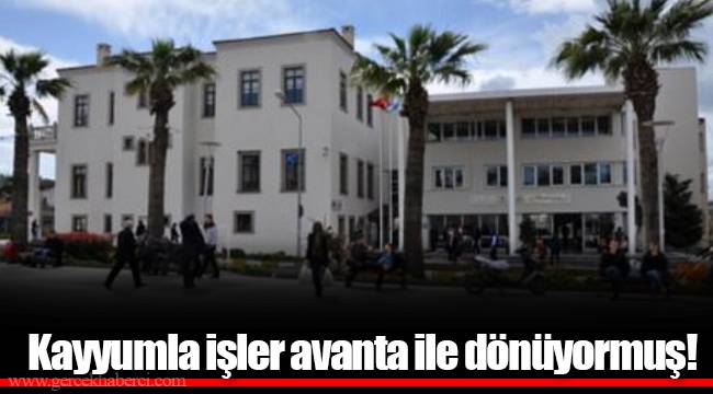 Kayyumla işler avanta ile dönüyormuş!