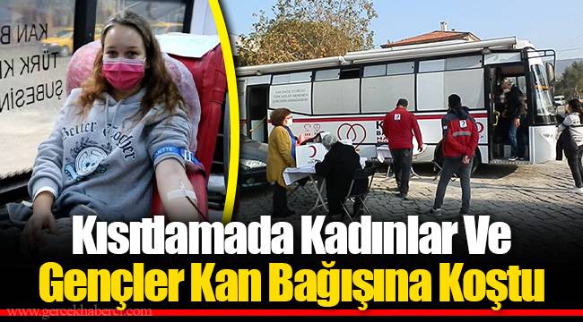Kısıtlamada Kadınlar Ve Gençler Kan Bağışına Koştu