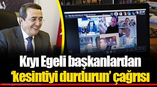 Kıyı Egeli başkanlardan ‘kesintiyi durdurun’ çağrısı