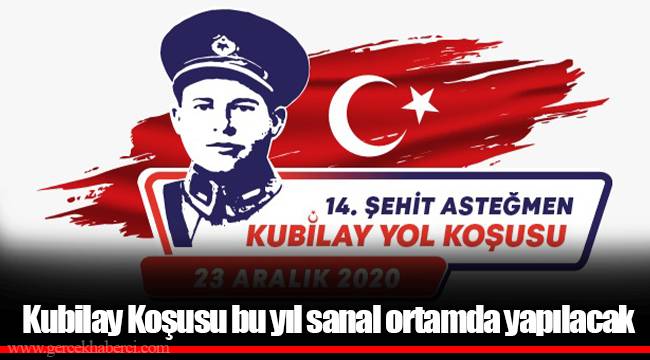 Kubilay Koşusu bu yıl sanal ortamda yapılacak