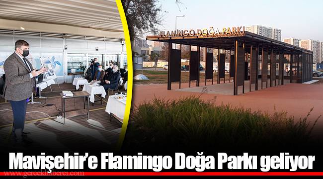 Mavişehir’e Flamingo Doğa Parkı geliyor