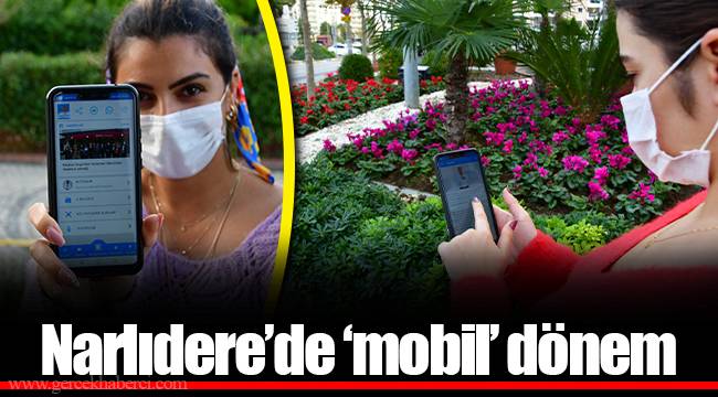 Narlıdere’de ‘mobil’ dönem