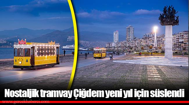 Nostaljik tramvay Çiğdem yeni yıl için süslendi