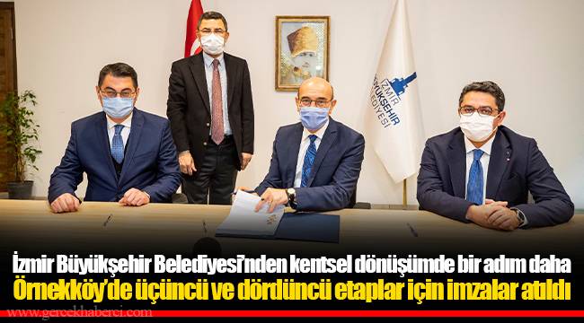 Örnekköy’de üçüncü ve dördüncü etaplar için imzalar atıldı