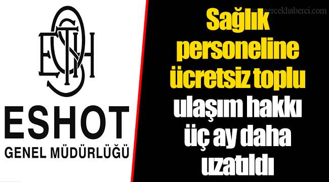 Sağlık personeline ücretsiz toplu ulaşım hakkı üç ay daha uzatıldı