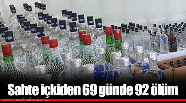 Sahte içkiden 69 günde 92 ölüm