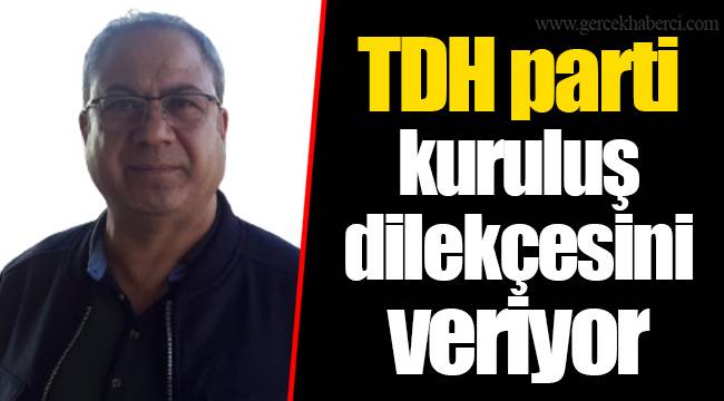 TDH parti kuruluş dilekçesini veriyor
