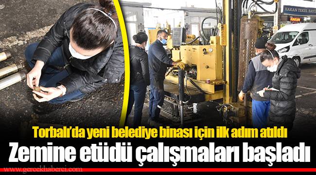 Torbalı’da yeni belediye binası için ilk adım atıldı