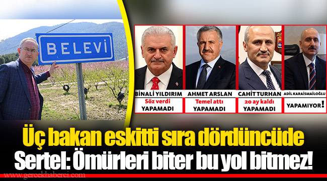 Üç bakan eskitti sıra dördüncüde...  Sertel: Ömürleri biter bu yol bitmez!