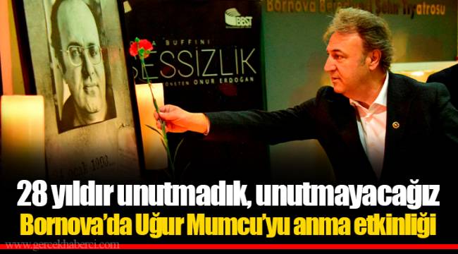 28 yıldır unutmadık, unutmayacağız