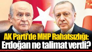 AK Parti'de MHP Rahatsızlığı: Erdoğan ne talimat verdi?