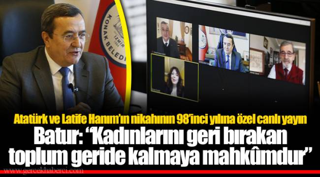 Atatürk ve Latife Hanım’ın nikahının 98’inci yılına özel canlı yayın