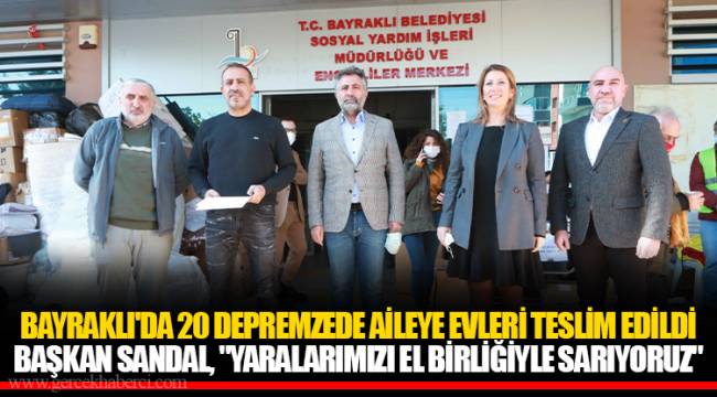 BAŞKAN SANDAL, "YARALARIMIZI EL BİRLİĞİYLE SARIYORUZ"