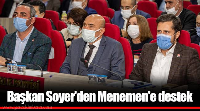 Başkan Soyer'den Menemen'e destek