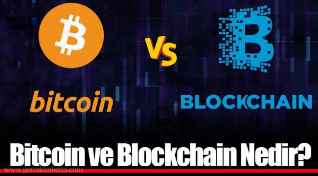 Bitcoin ve Blockchain Nedir?