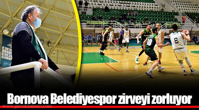 Bornova Belediyespor zirveyi zorluyor