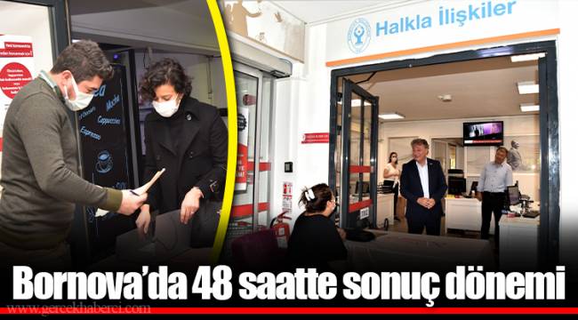 Bornova’da 48 saatte sonuç dönemi