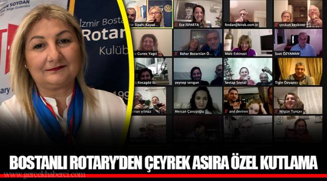 BOSTANLI ROTARY’DEN ÇEYREK ASIRA ÖZEL KUTLAMA