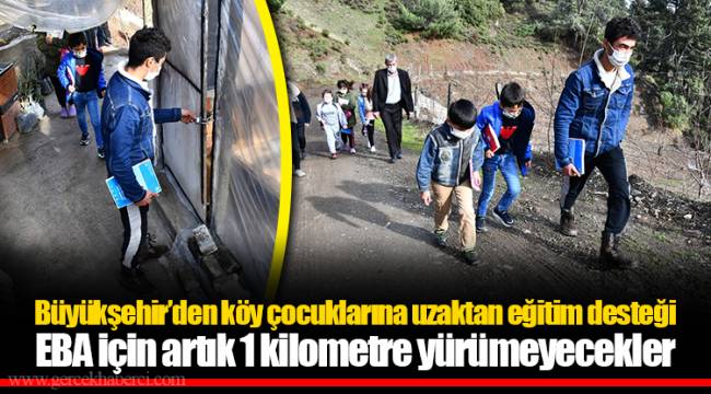 Büyükşehir’den köy çocuklarına uzaktan eğitim desteği