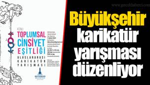 Büyükşehir karikatür yarışması düzenliyor