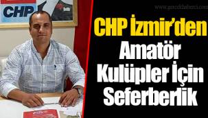 CHP İzmir’den Amatör Kulüpler İçin Seferberlik