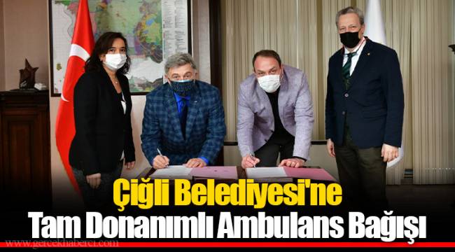 Çiğli Belediyesi'ne Tam Donanımlı Ambulans Bağışı