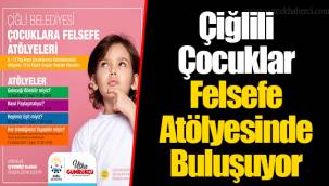 Çiğlili Çocuklar Felsefe Atölyesinde Buluşuyor