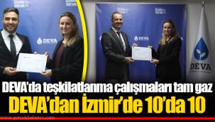 DEVA’da teşkilatlanma çalışmaları tam gaz