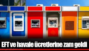 EFT ve havale ücretlerine zam geldi