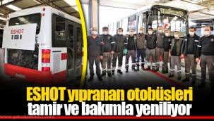 ESHOT yıpranan otobüsleri tamir ve bakımla yeniliyor