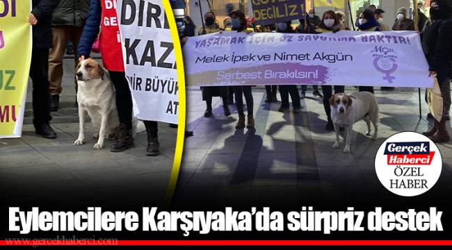 Eylemcilere Karşıyaka'da sürpriz destek