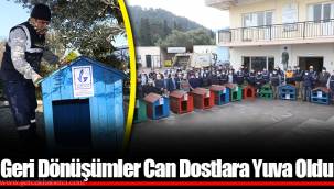 Geri Dönüşümler Can Dostlara Yuva Oldu