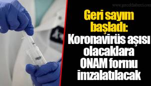 Geri sayım başladı: Koronavirüs aşısı olacaklara ONAM formu imzalatılacak