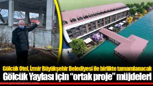 Gölcük Yaylası için “ortak proje” müjdeleri
