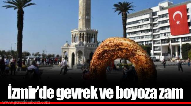 İzmir’de gevrek ve boyoza zam