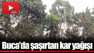 Buca'da şaşırtan kar yağışı