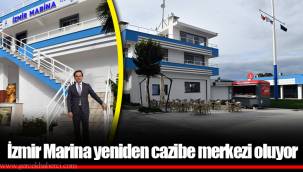 İzmir Marina yeniden cazibe merkezi oluyor