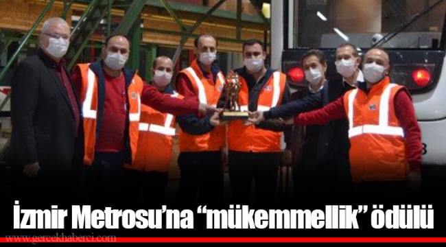 İzmir Metrosu’na “mükemmellik” ödülü