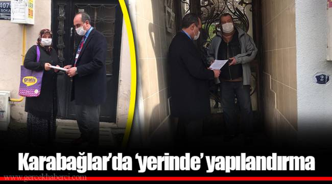 Karabağlar’da ‘yerinde’ yapılandırma