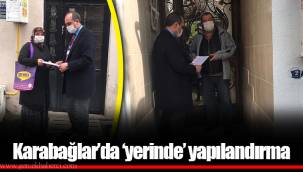 Karabağlar’da ‘yerinde’ yapılandırma